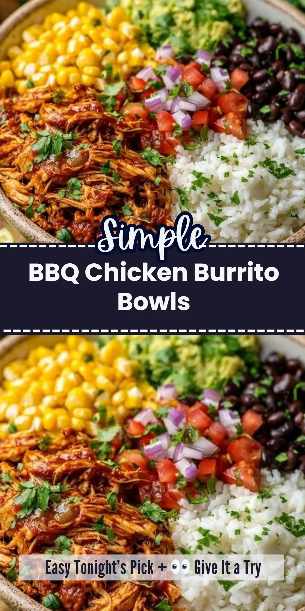 BBQ Chicken Burrito Bowls