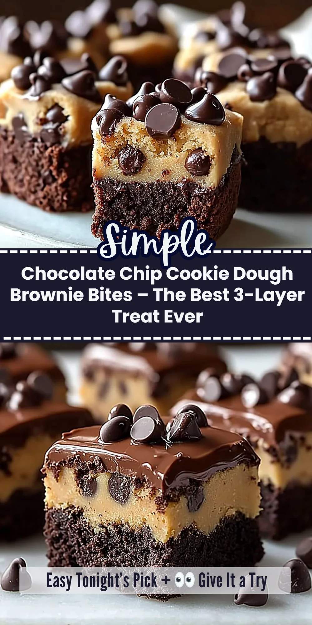 Chocolate Chip Cookie Dough Brownie Bites – The Best 3-Layer Treat Ever