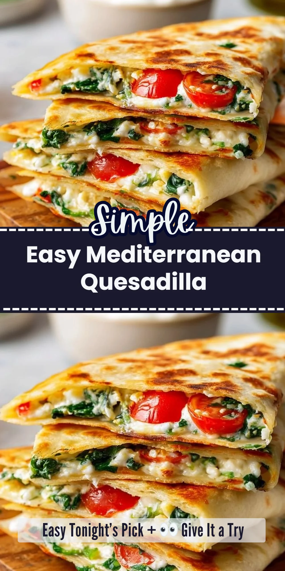 Easy Mediterranean Quesadilla