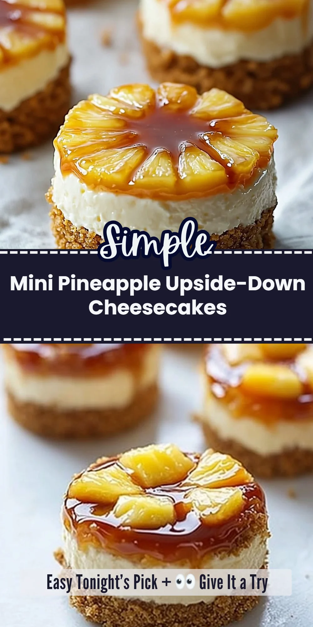 Mini Pineapple Upside-Down Cheesecakes