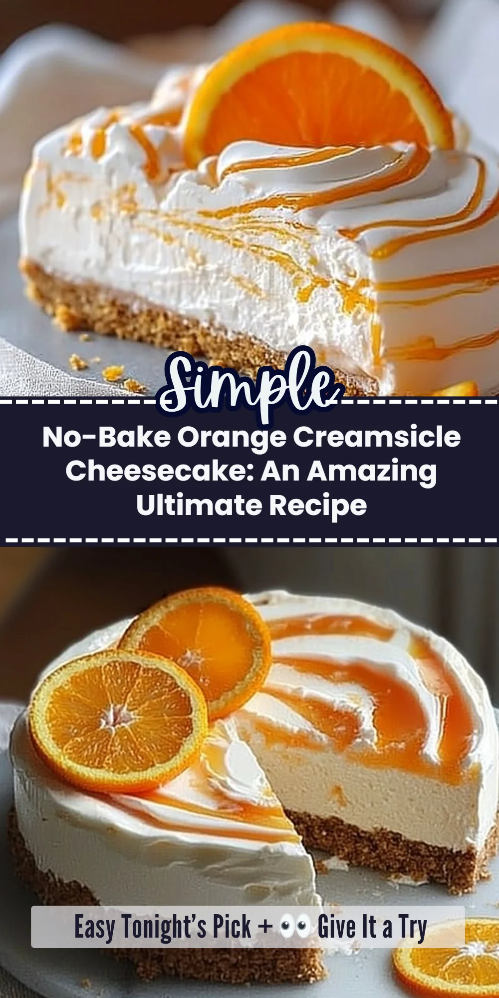 No-Bake Orange Creamsicle Cheesecake: An Amazing Ultimate Recipe