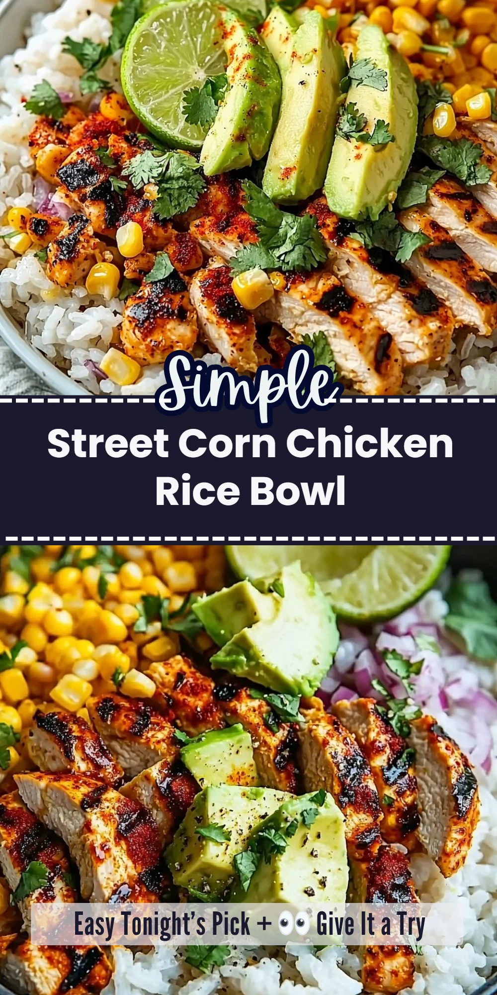 Street Corn Chicken Rice Bowl