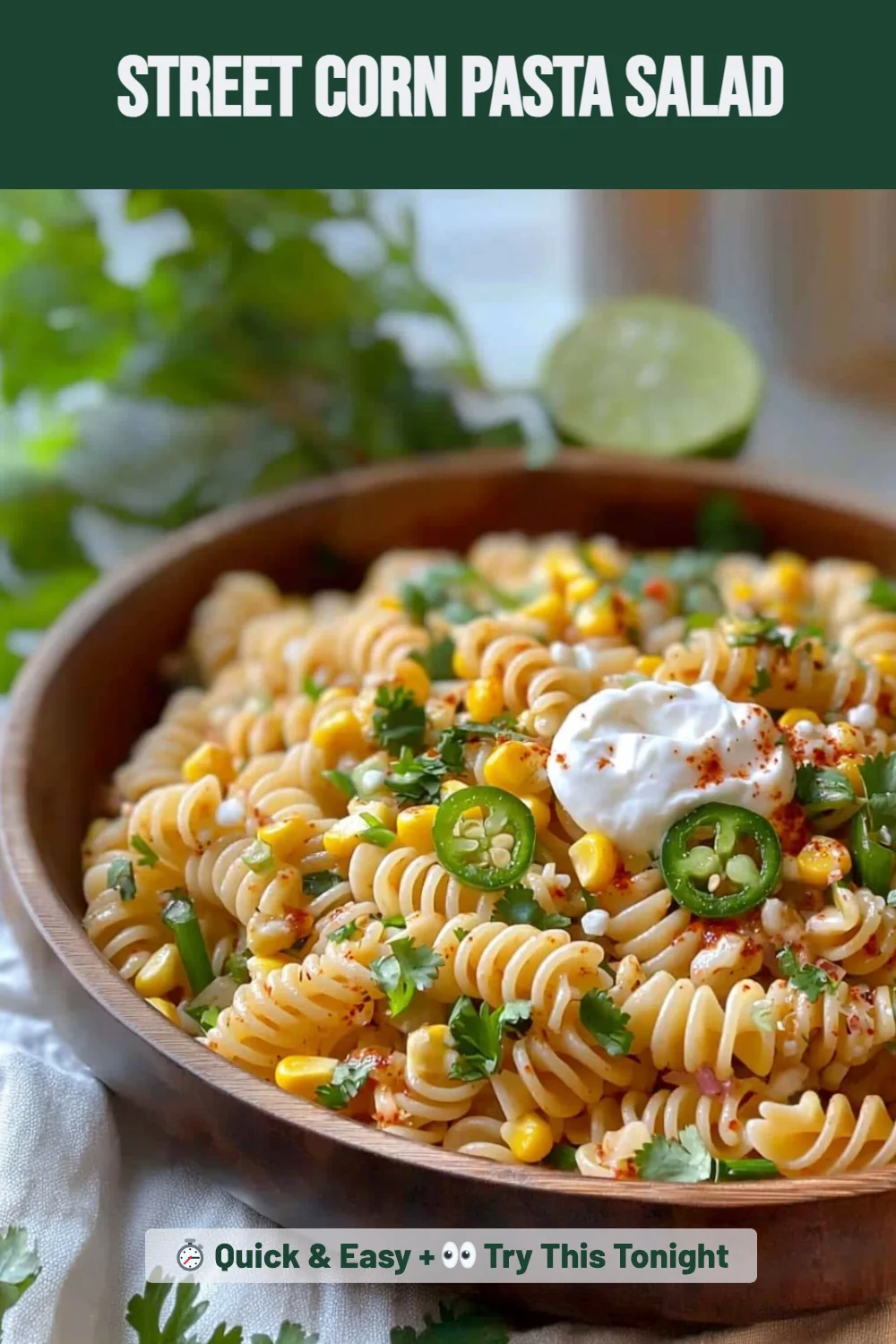 Street Corn Pasta Salad