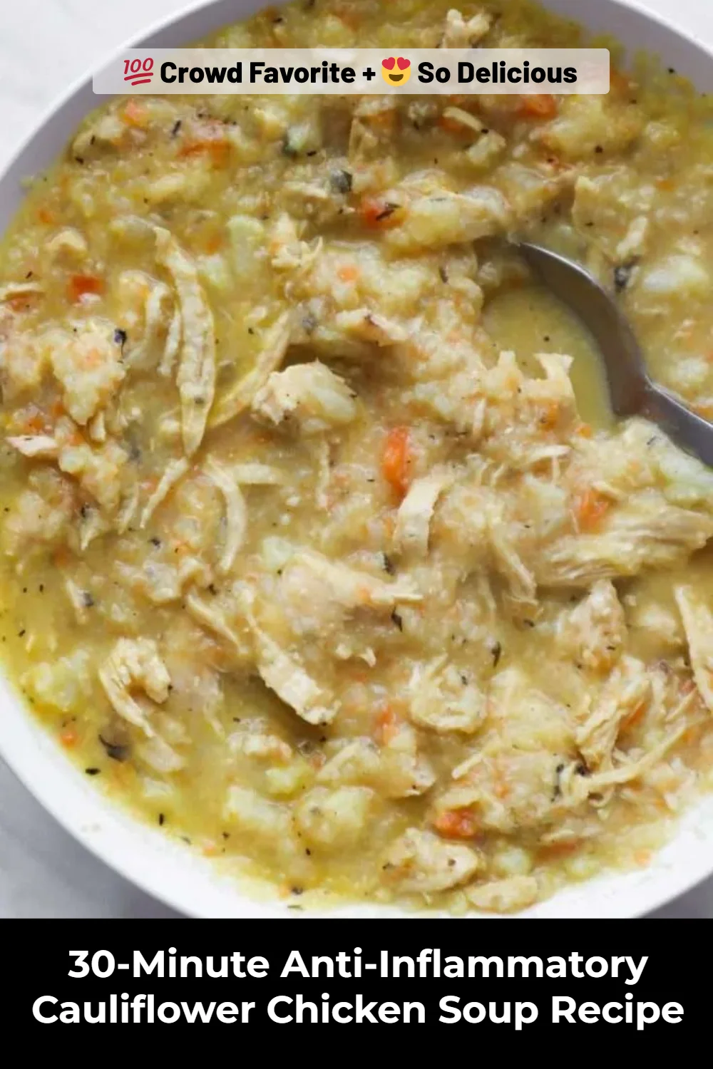 30-Minute Anti-Inflammatory Cauliflower Chicken Soup Recipe