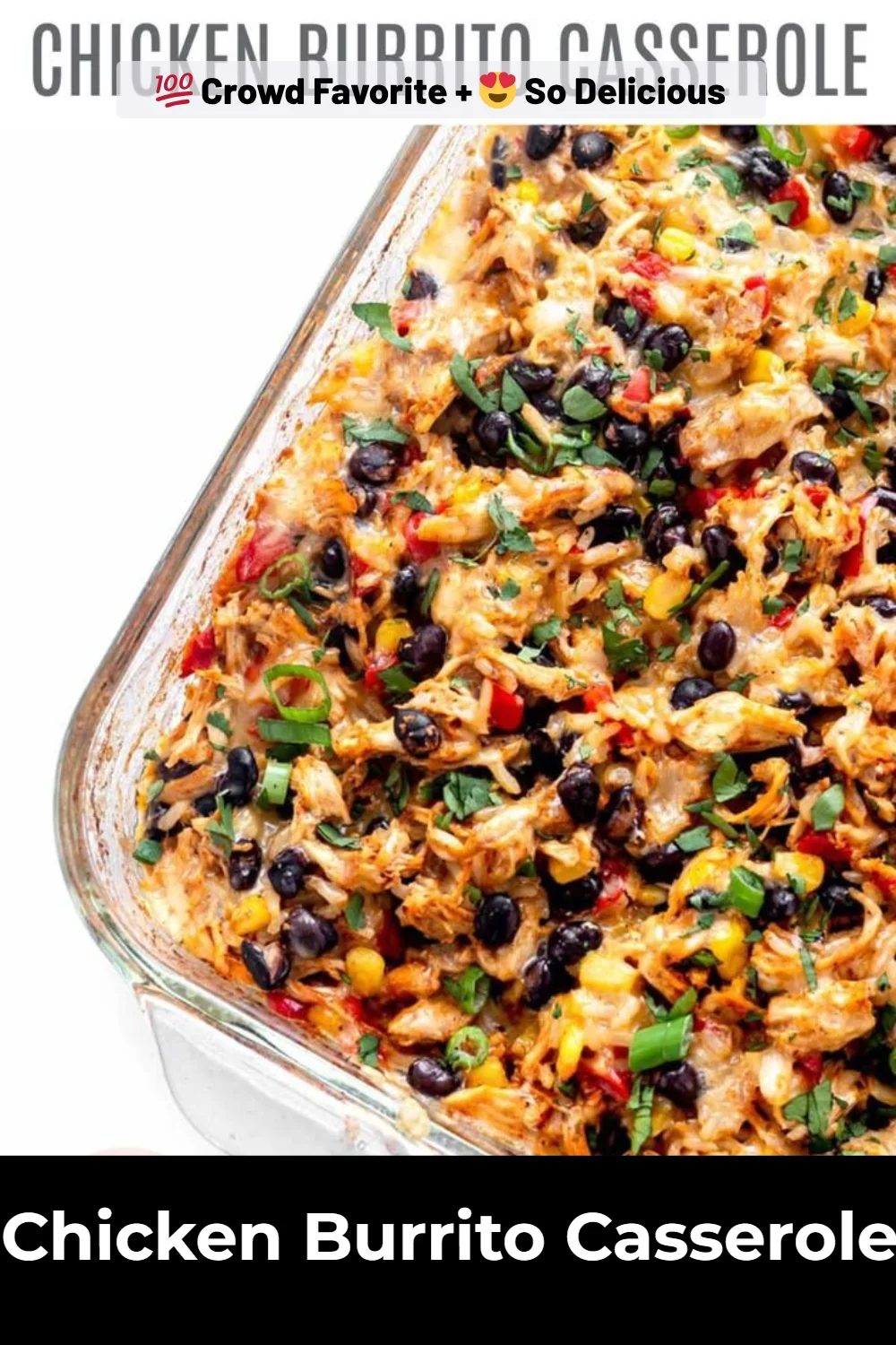 Chicken Burrito Casserole