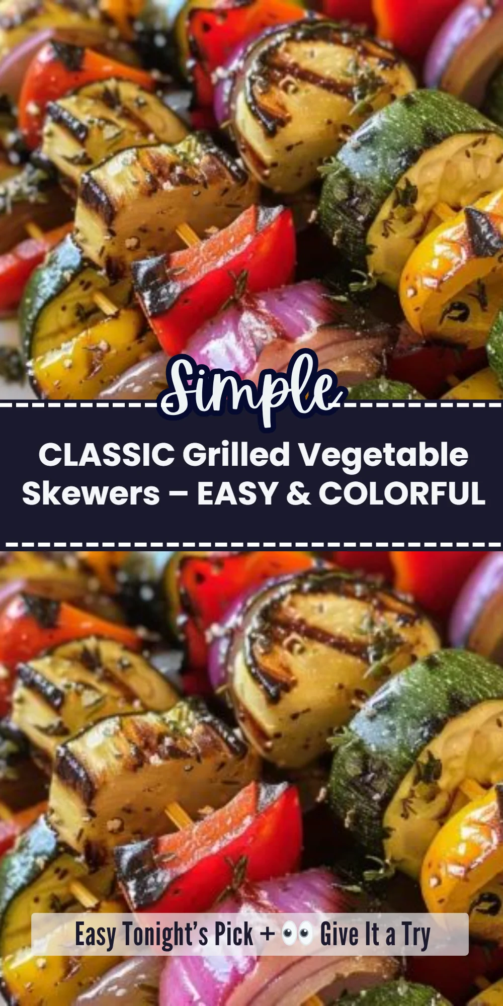 CLASSIC Grilled Vegetable Skewers – EASY & COLORFUL