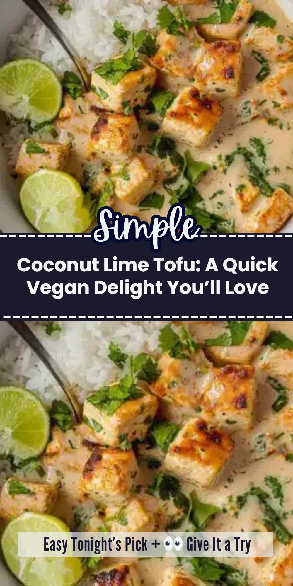 Coconut Lime Tofu: A Quick Vegan Delight You’ll Love