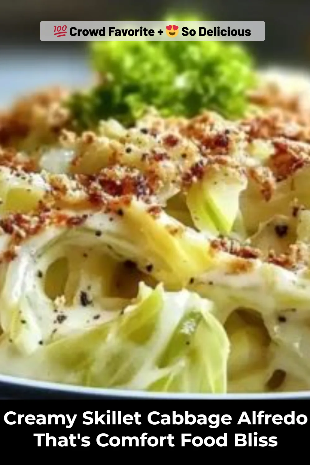 Creamy Skillet Cabbage Alfredo That's Comfort Food Bliss