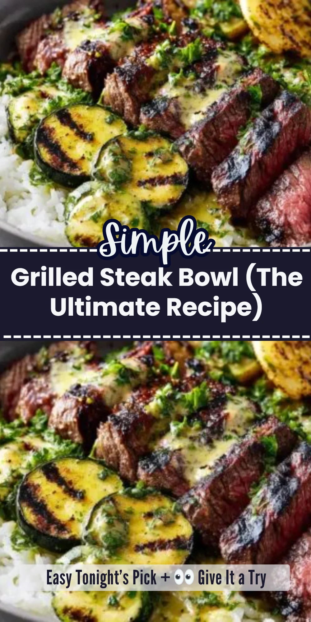 Grilled Steak Bowl (The Ultimate Recipe)