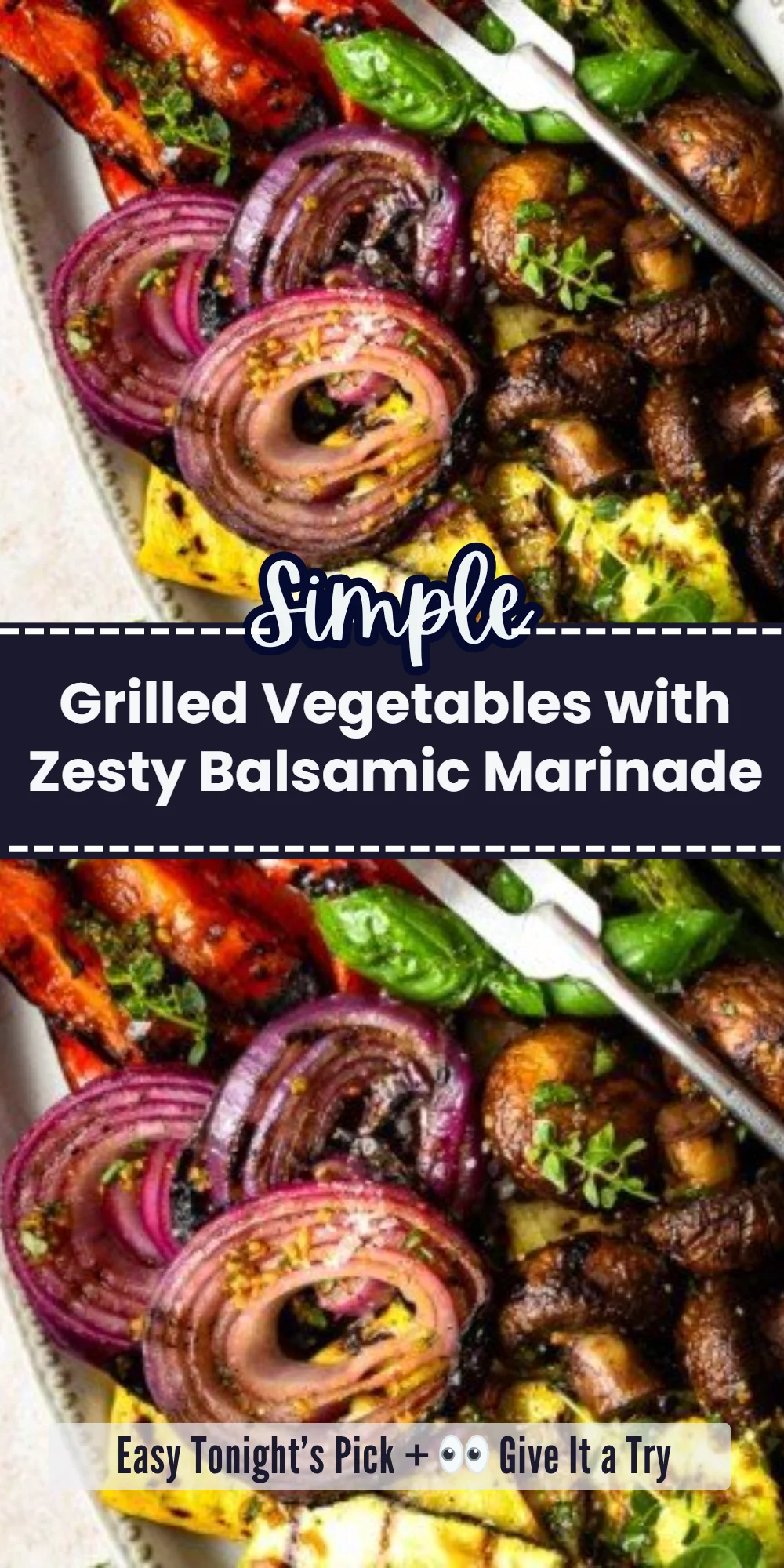 Grilled Vegetables with Zesty Balsamic Marinade
