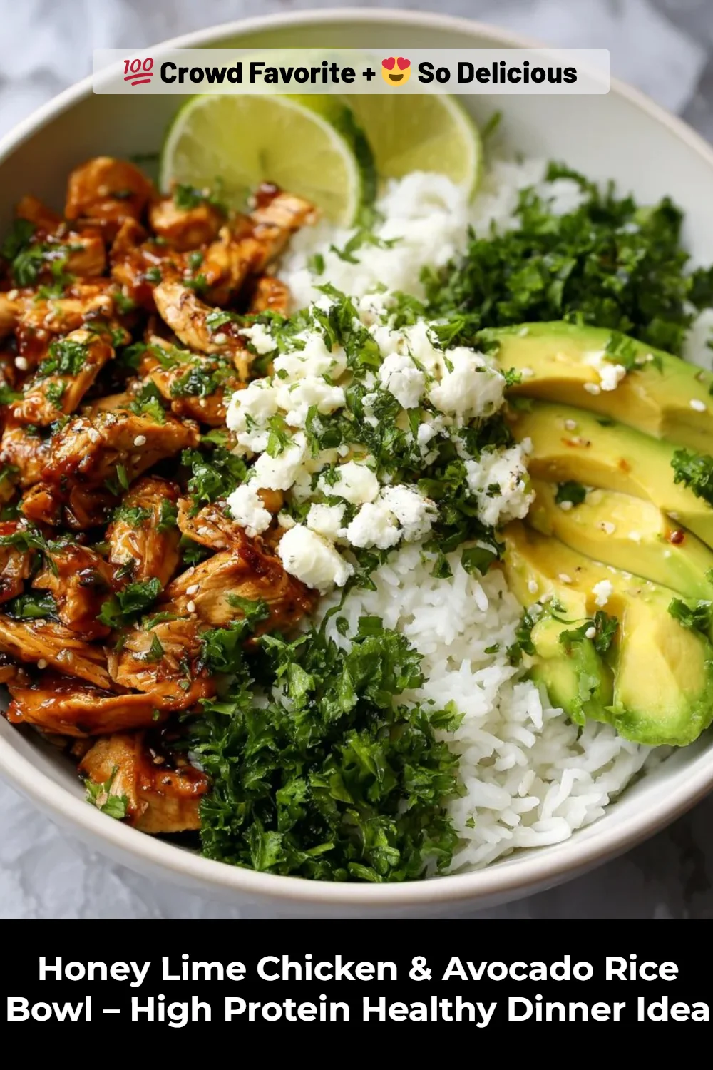 Honey Lime Chicken & Avocado Rice Bowl – High Protein Healthy Dinner Idea