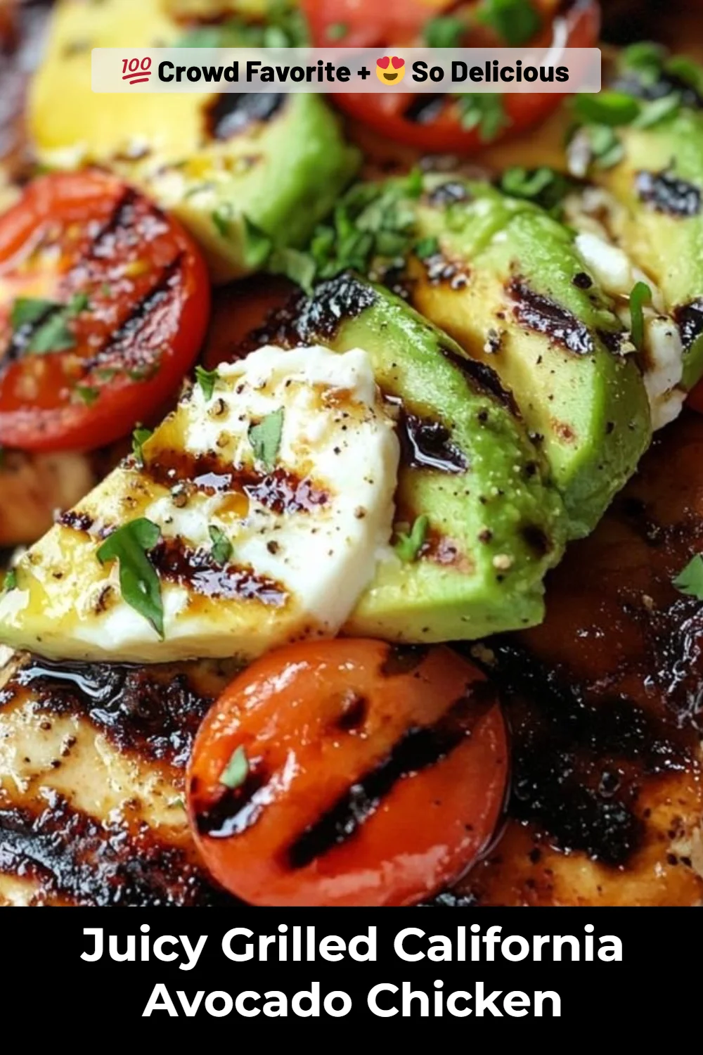 Juicy Grilled California Avocado Chicken