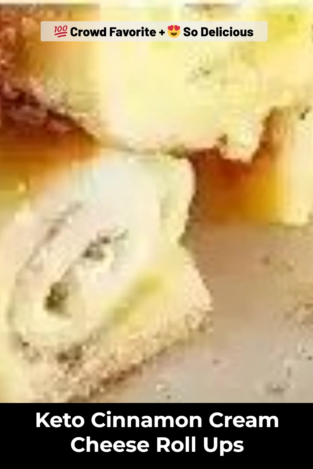 Keto Cinnamon Cream Cheese Roll Ups
