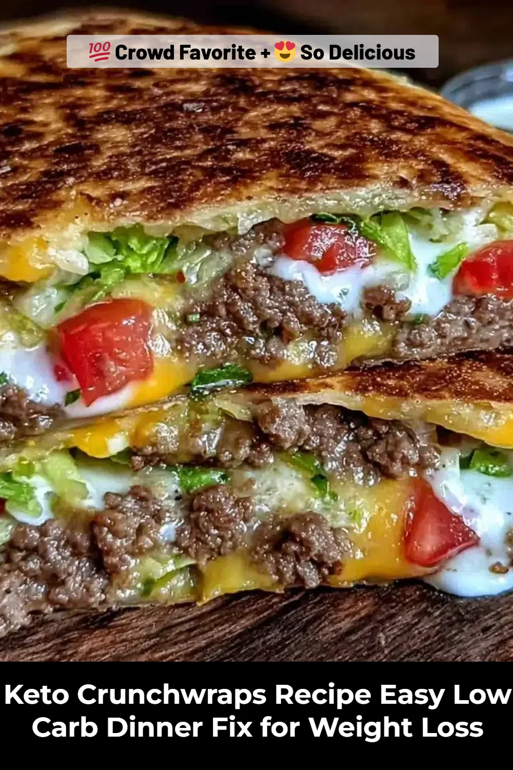 Keto Crunchwraps Recipe Easy Low Carb Dinner Fix for Weight Loss