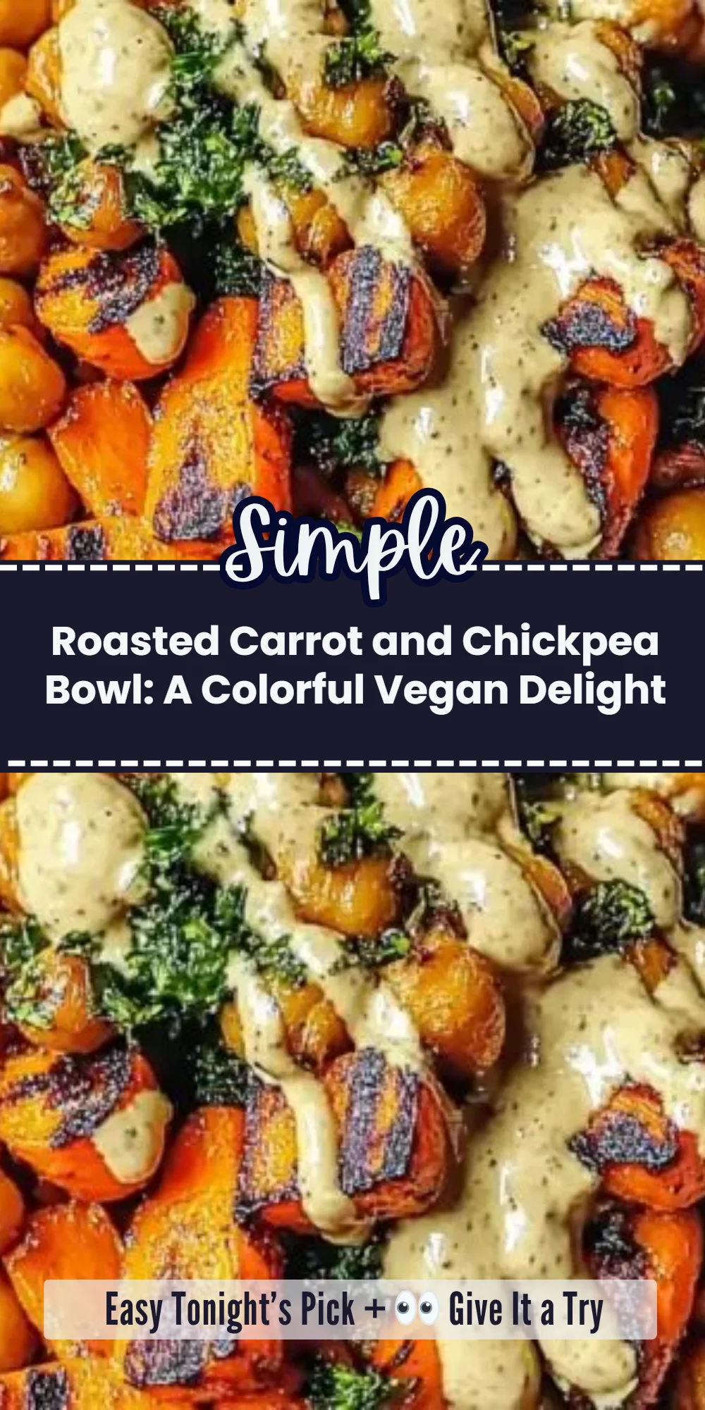 Roasted Carrot and Chickpea Bowl: A Colorful Vegan Delight