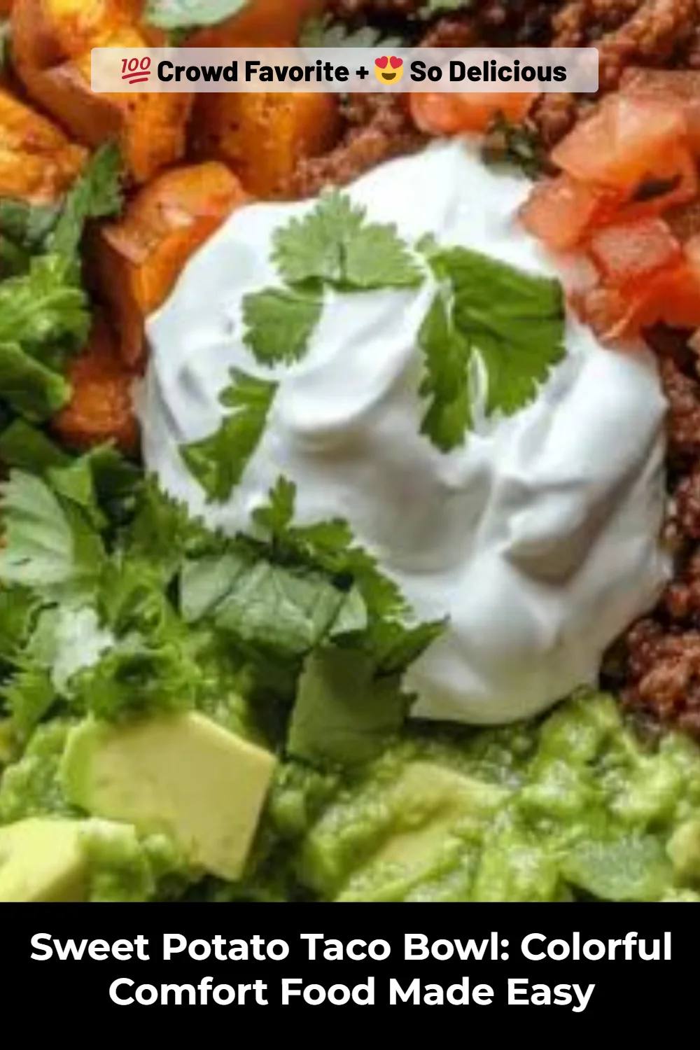 Sweet Potato Taco Bowl: Colorful Comfort Food Made Easy