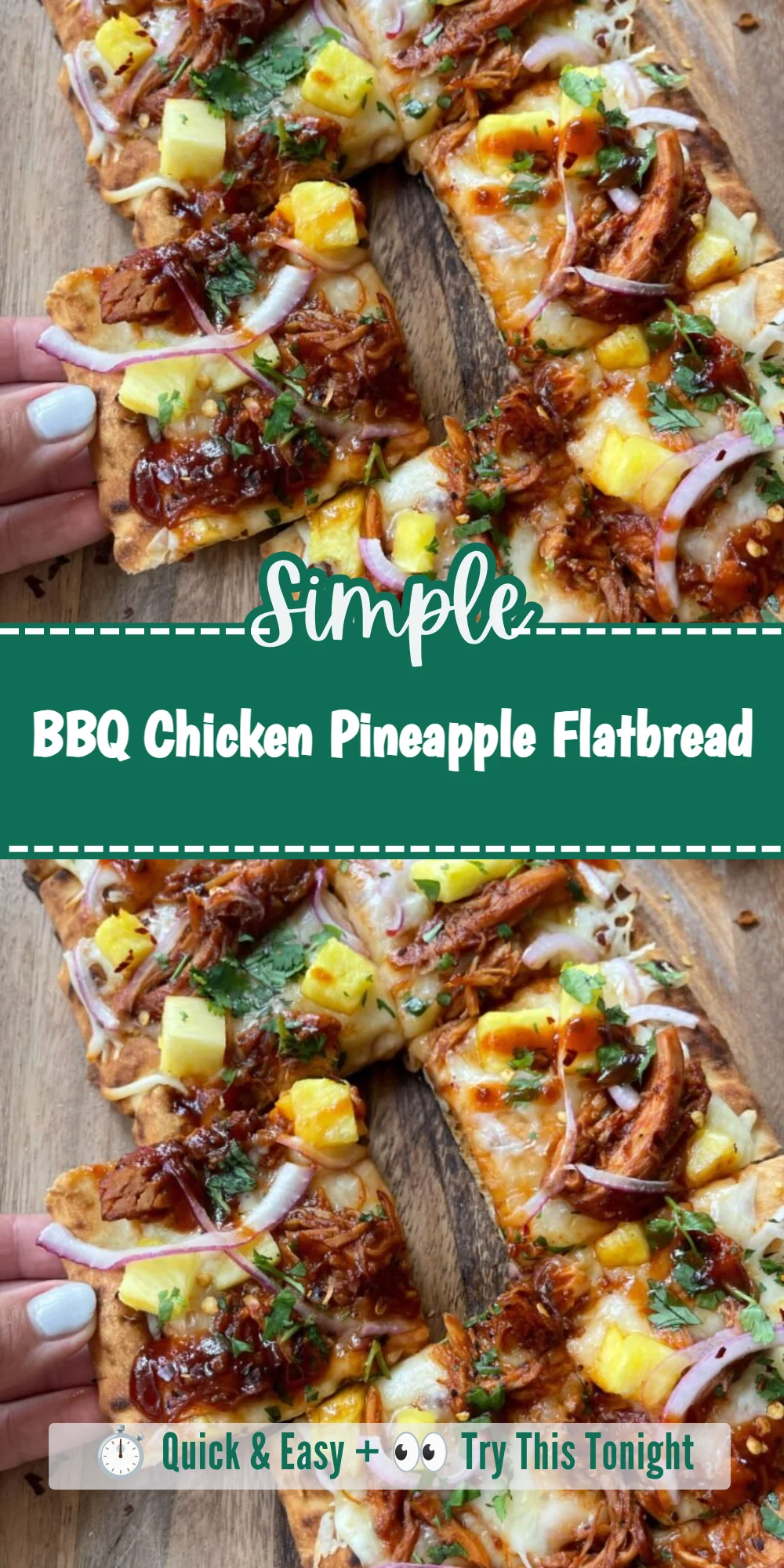 BBQ Chicken Pineapple Flatbread