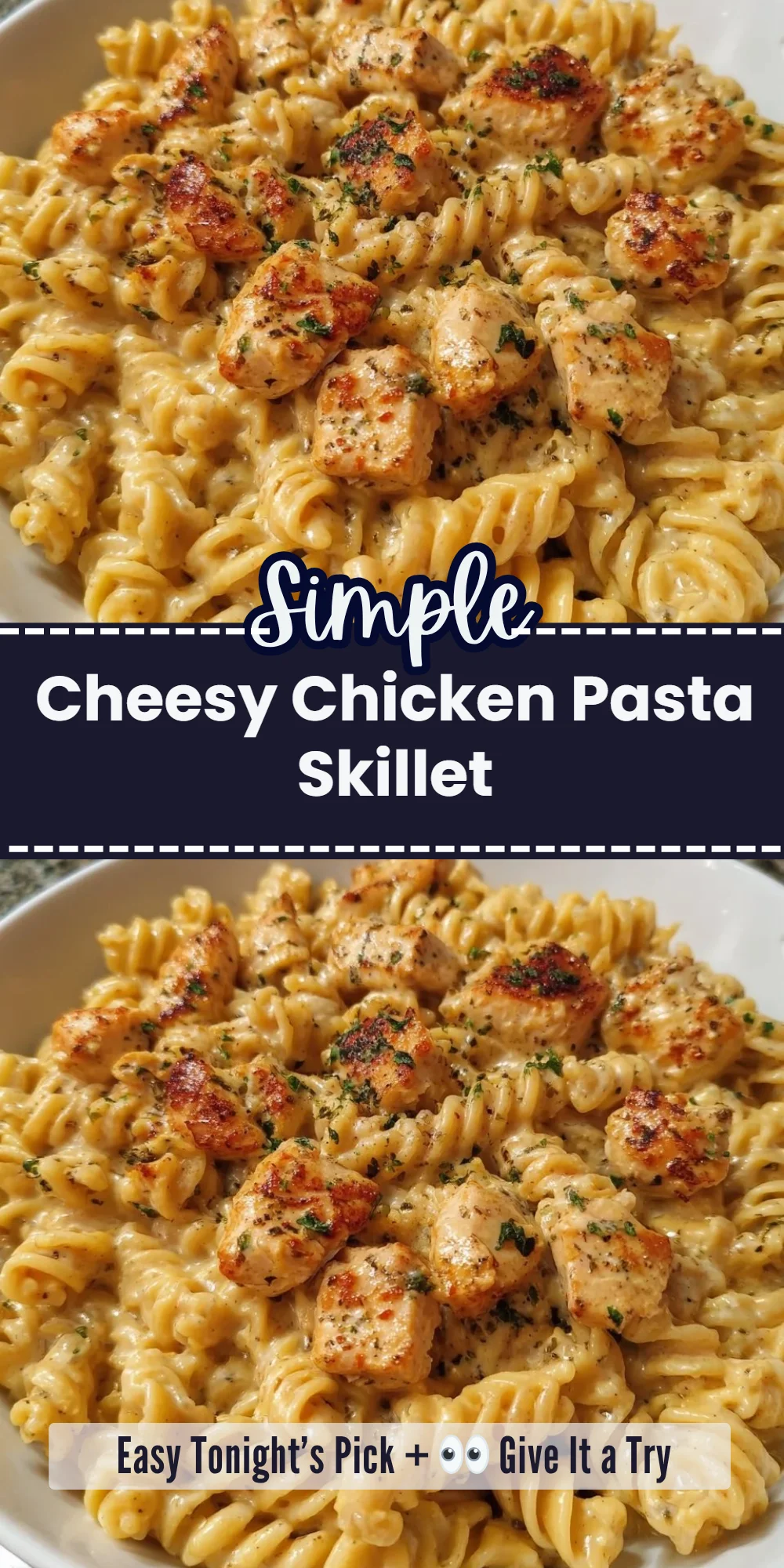 Cheesy Chicken Pasta Skillet