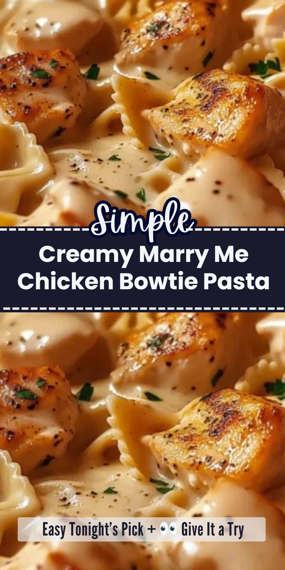 Creamy Marry Me Chicken Bowtie Pasta