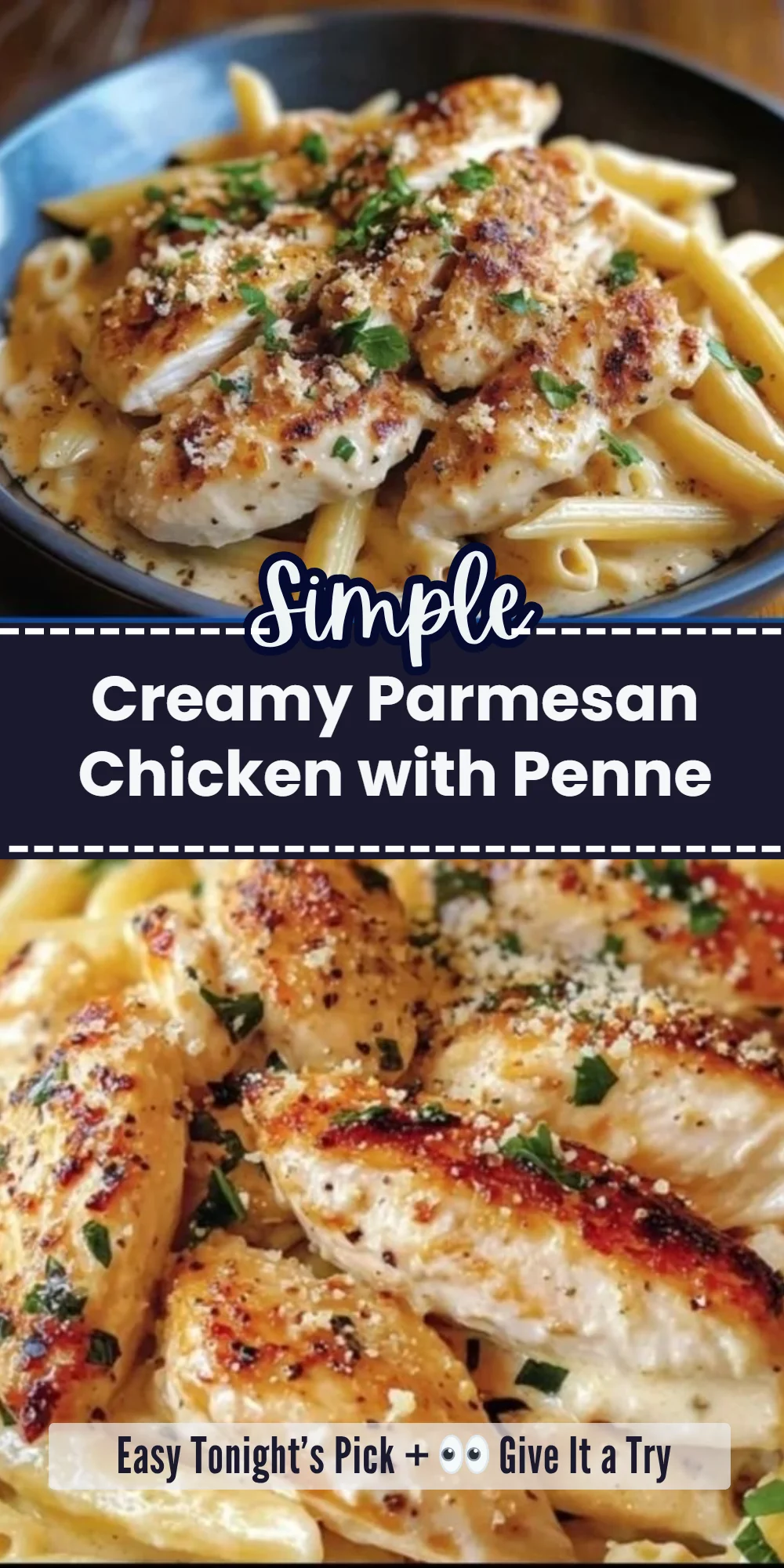 Creamy Parmesan Chicken with Penne