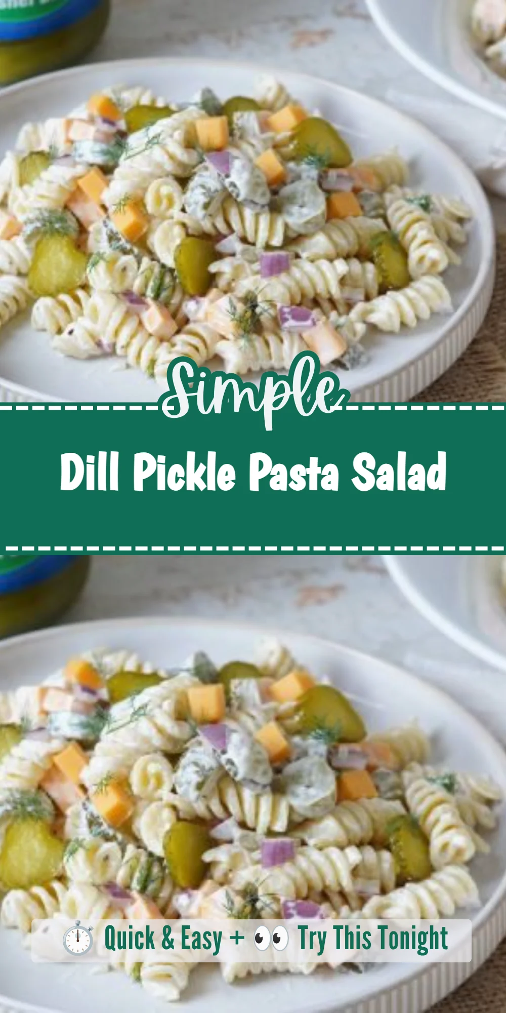Dill Pickle Pasta Salad