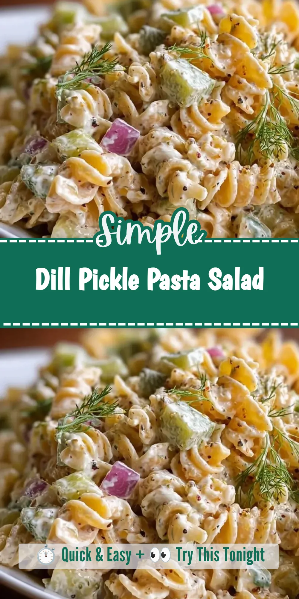 Dill Pickle Pasta Salad