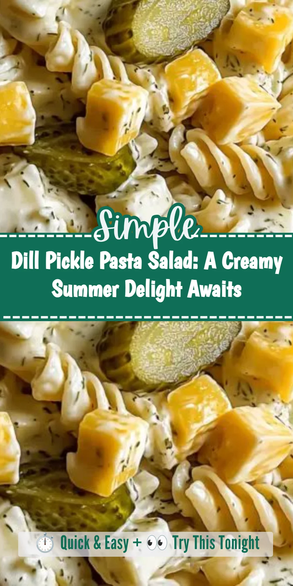 Dill Pickle Pasta Salad: A Creamy Summer Delight Awaits