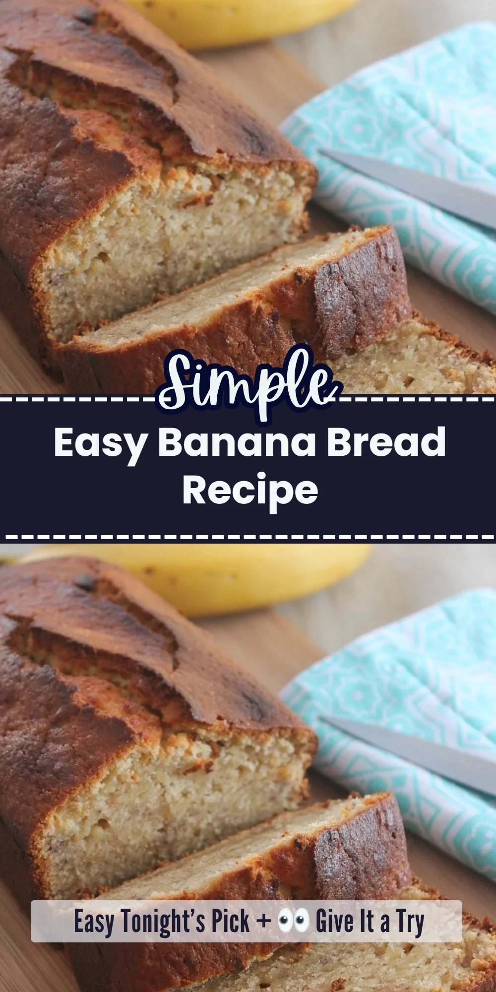 Easy Banana Bread Recipe