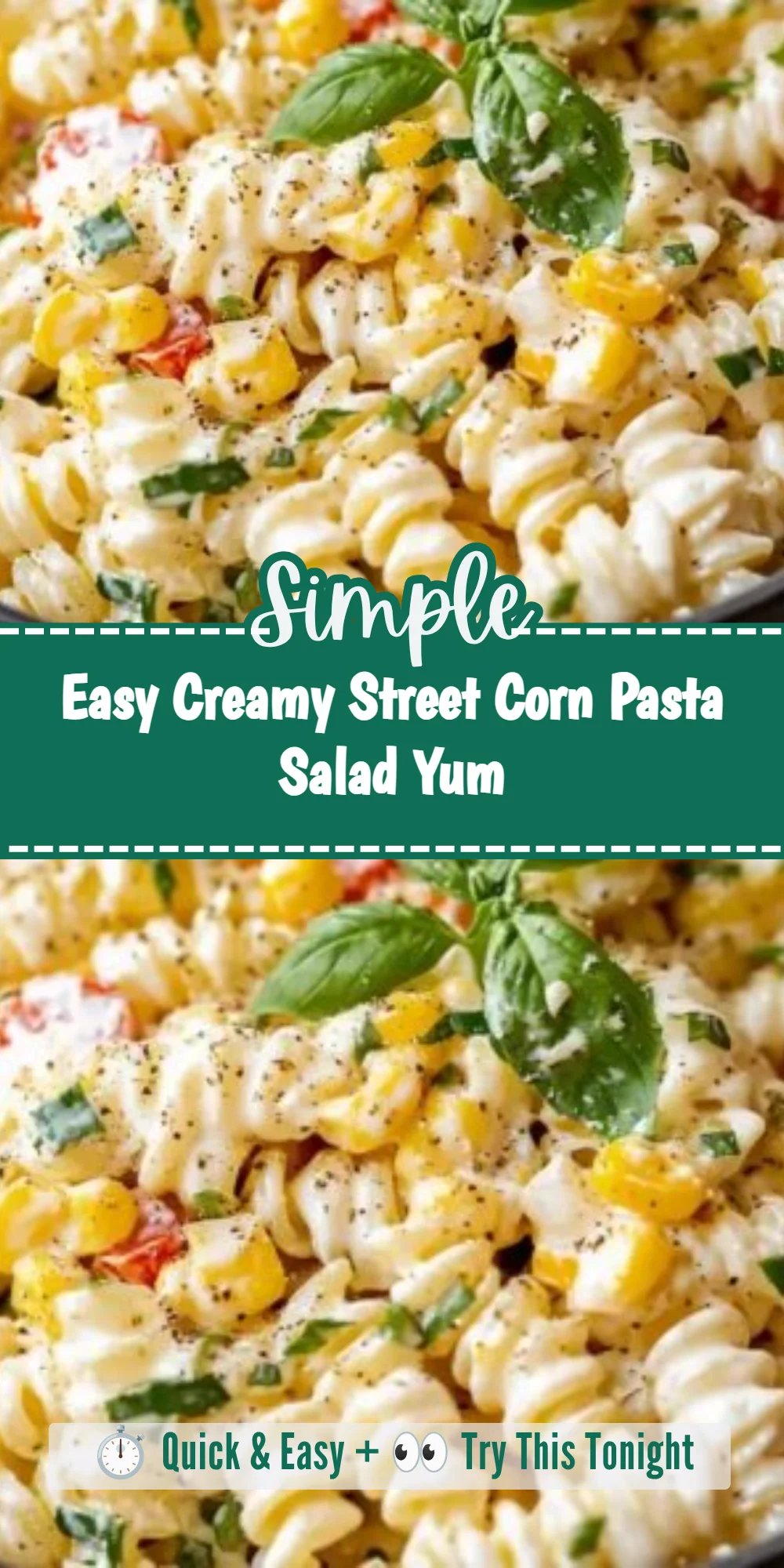 Easy Creamy Street Corn Pasta Salad Yum