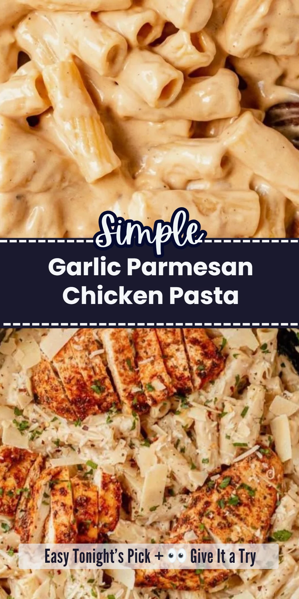 Garlic Parmesan Chicken Pasta