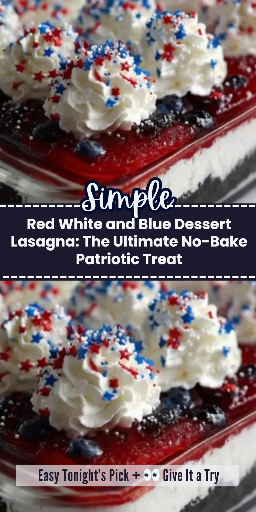 Red White and Blue Dessert Lasagna: The Ultimate No-Bake Patriotic Treat