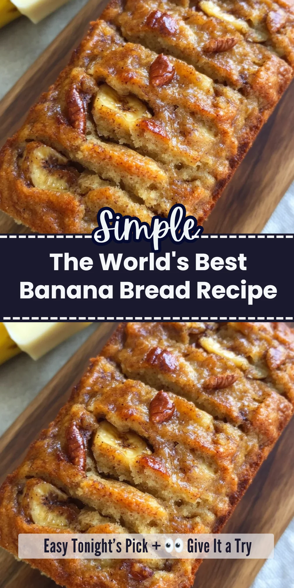 The World's Best Banana Bread Recipe
