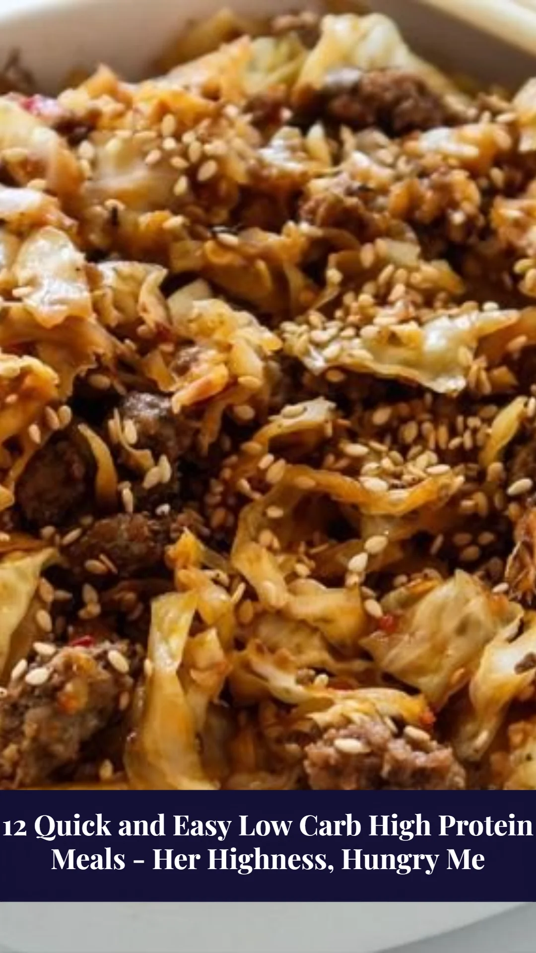 12 Quick and Easy Low Carb High Protein Meals - Her Highness, Hungry Me