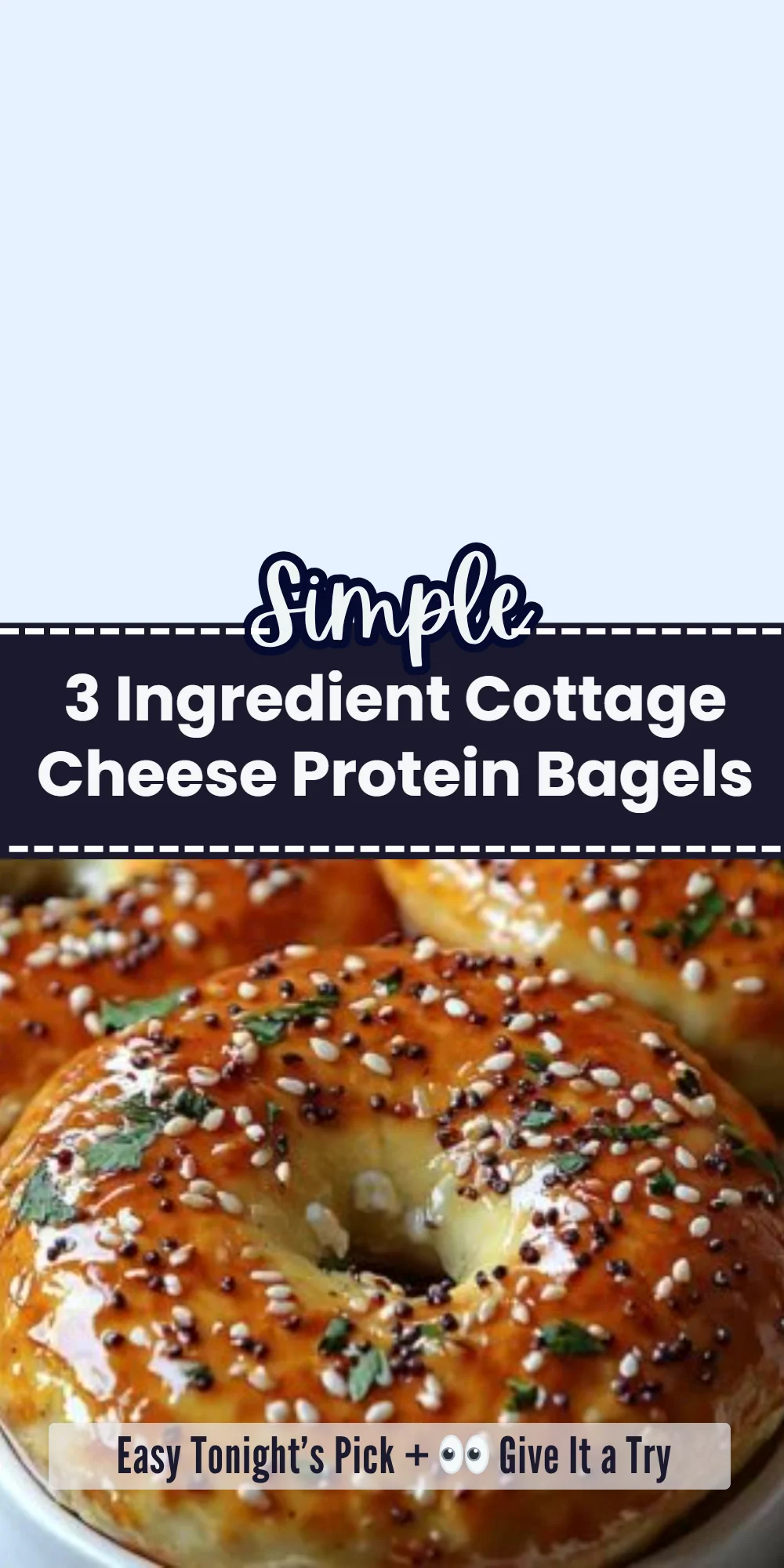 3 Ingredient Cottage Cheese Protein Bagels