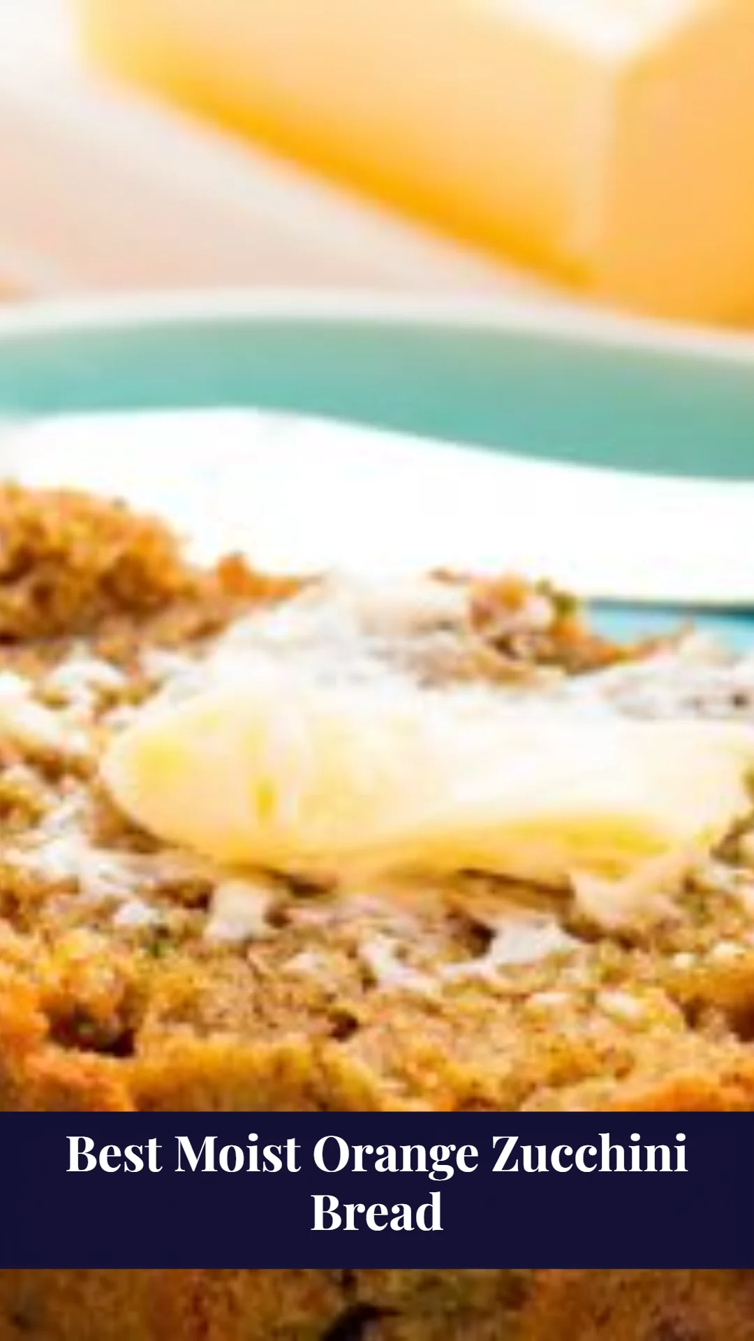 Best Moist Orange Zucchini Bread