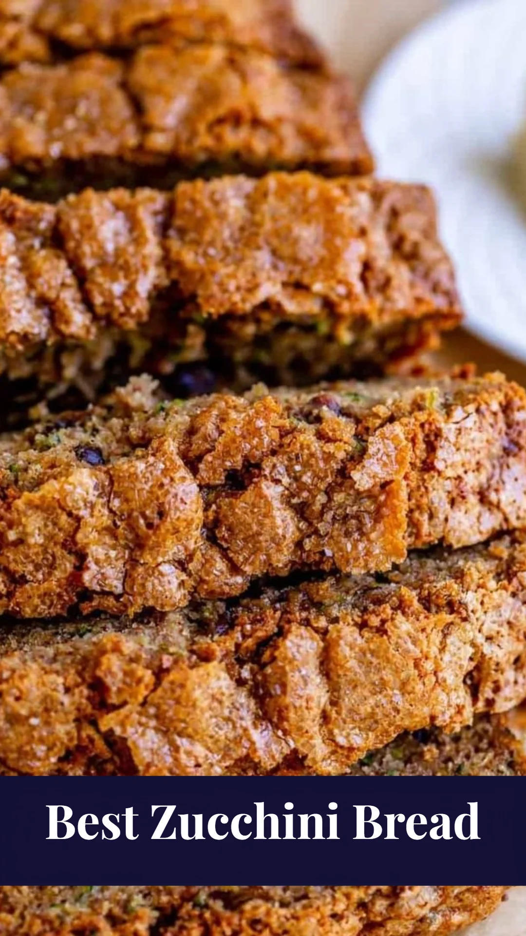 Best Zucchini Bread