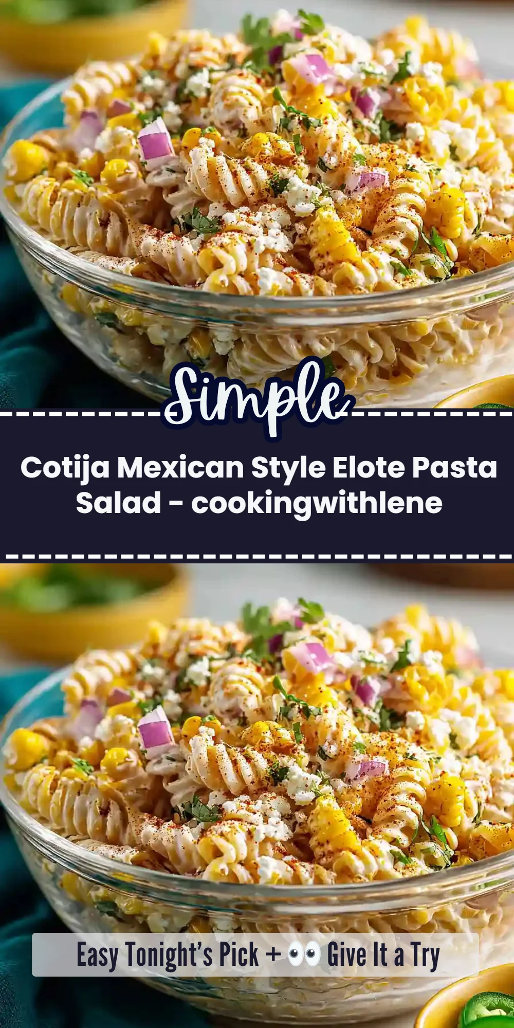 Cotija Mexican Style Elote Pasta Salad - cookingwithlene