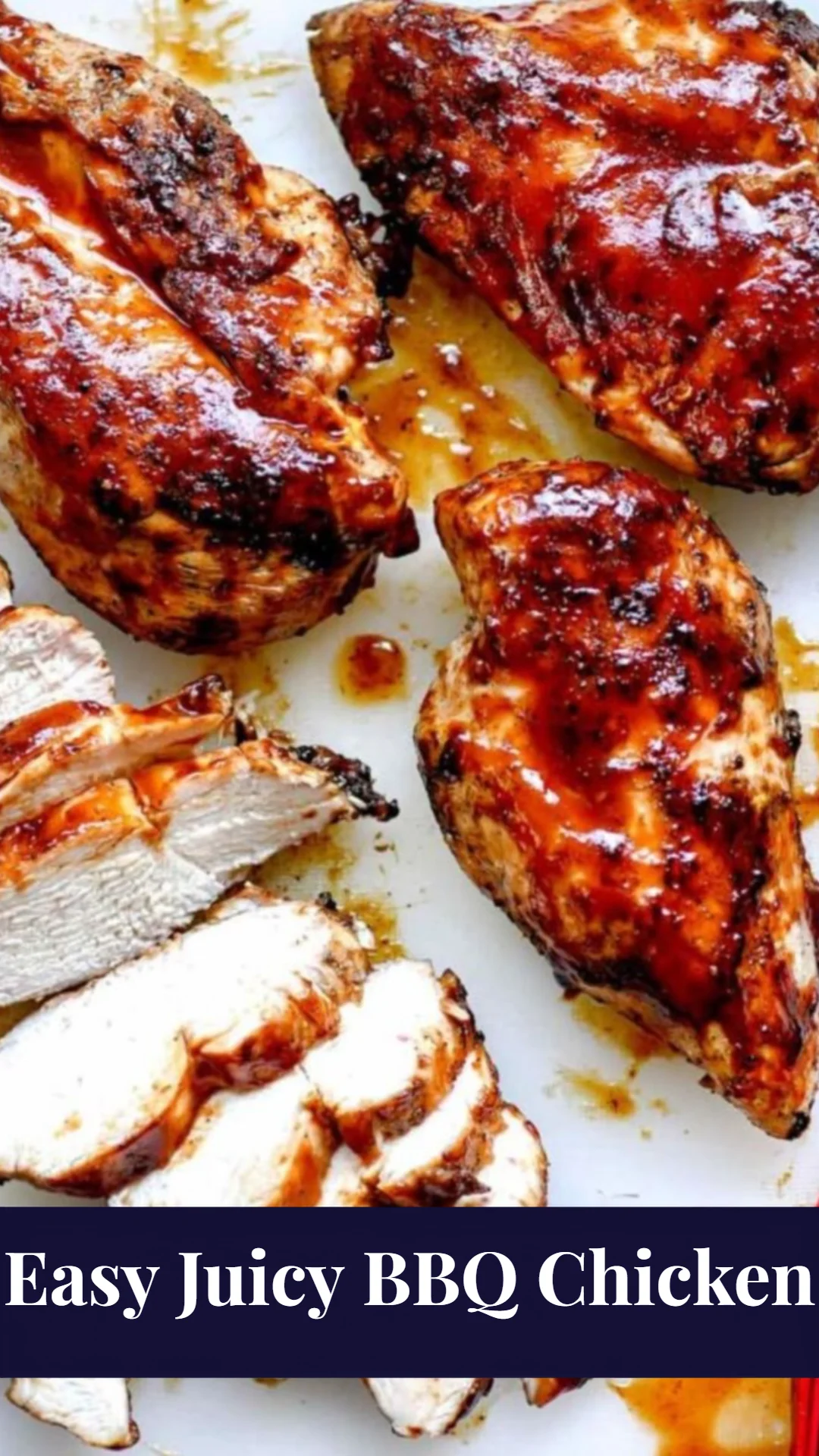 Easy Juicy BBQ Chicken