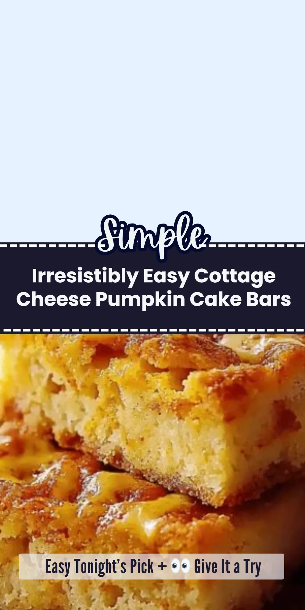 Irresistibly Easy Cottage Cheese Pumpkin Cake Bars