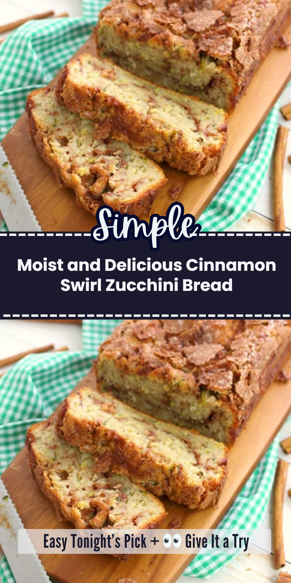 Moist and Delicious Cinnamon Swirl Zucchini Bread
