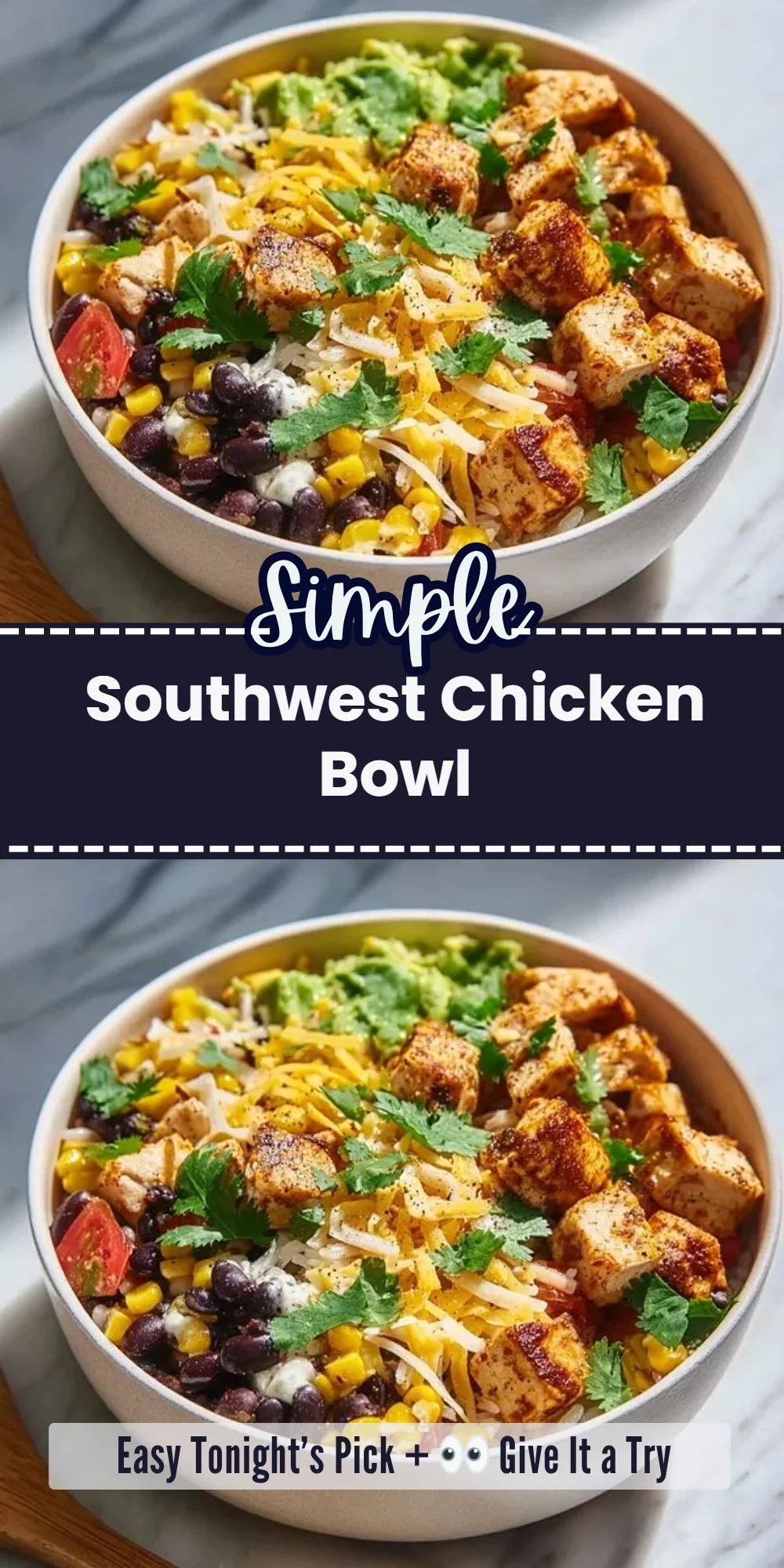 Southwest Chicken Bowl